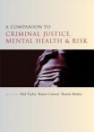 Companion to Criminal Justice, Mental Health and Risk