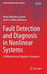 Fault Detection and Diagnosis in Nonlinear Systems