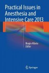 Practical Issues in Anesthesia and Intensive Care 2013