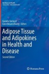 Adipose Tissue and Adipokines in Health and Disease