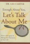 Enough About You, Let's Talk About Me