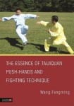 Essence of Taijiquan Push-Hands and Fighting Technique