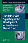 Role of Wnt Signalling in the Development of Somites and Neural Crest