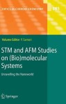 STM and AFM Studies on (Bio)molecular Systems: Unravelling the Nanoworld