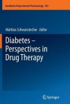 Diabetes - Perspectives in Drug Therapy