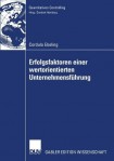 Erfolgsfaktoren einer wertorientierten Unternehmensfuhrung