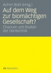 Auf dem Weg zur biomachtigen Gesellschaft?