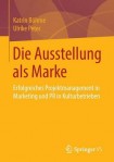 Die Ausstellung als Marke