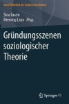 Grundungsszenen soziologischer Theorie