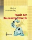 Praxis der Knieendoprothetik