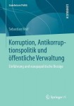 Korruption, Antikorruptionspolitik und offentliche Verwaltung