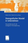 Demografischer Wandel in Unternehmen