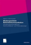 Mediengestutzte Behordenkommunikation
