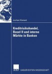 Kreditrisikohandel, Basel II und interne Markte in Banken