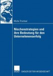 Nischenstrategien und ihre Bedeutung fur den Unternehmenserfolg