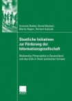 Staatliche Initiativen zur Forderung der Informationsgesellschaft
