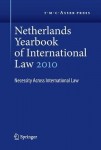 Netherlands Yearbook of International Law Volume 41, 2010