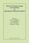 Effects of Climate Change and Variability on Agricultural Production Systems