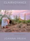 Clairvoyance (for Those in the Desert)