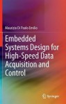 Embedded Systems Design for High-Speed Data Acquisition and Control