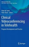 Clinical Videoconferencing in Telehealth