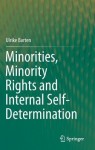 Minorities, Minority Rights and Internal Self-Determination