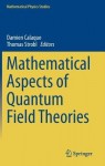 Mathematical Aspects of Quantum Field Theories