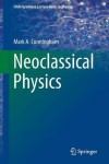 Neoclassical Physics