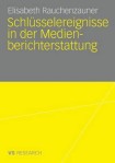 Schlusselereignisse in der Medienberichterstattung