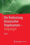 Die Bedeutung historischer Vogelnamen - Singvogel