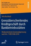 Grenzuberschreitendes Kreditgeschaft durch Bankbetriebsstatten