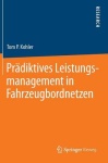 Pradiktives Leistungsmanagement in Fahrzeugbordnetzen