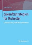 Zukunftsstrategien fur  Orchester