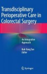 Transdisciplinary Perioperative Care in Colorectal Surgery