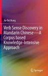 Verb Sense Discovery in Mandarin Chinese—A Corpus based Knowledge-Intensive Approach