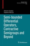 Semi-bounded Differential Operators, Contractive Semigroups and Beyond