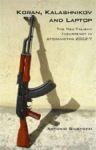 Koran, Kalashnikov and Laptop