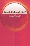 Islamic Philosophy A–Z
