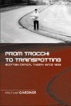 From Trocchi to Trainspotting – Scottish Critical Theory Since 1960