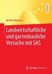 Landwirtschaftliche und gartenbauliche Versuche mit SAS