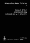 Round Table Discussion on BIOSCIENCE ? SOCIETY