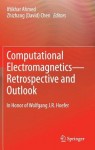 Computational Electromagnetics—Retrospective and Outlook