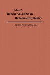 Recent Advances in Biological Psychiatry