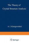 Theory of Crystal Structure Analysis