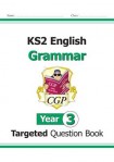KS2 English Year 3 Grammar Targeted Question Book (with Answers)