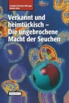 Verkannt und heimtuckisch