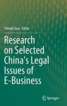 Research on Selected China's Legal Issues of E-Business