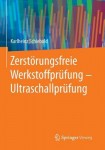 Zerstorungsfreie Werkstoffprufung - Ultraschallprufung