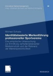 Identitatsbasierte Markenfuhrung professioneller Sportvereine
