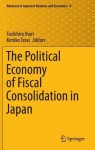 Political Economy of Fiscal Consolidation in Japan